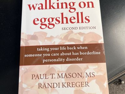 Stop Walking on Eggshells: Taking Your Life Back by Paul T. Mason, Randi Kreger (Second Edition)
