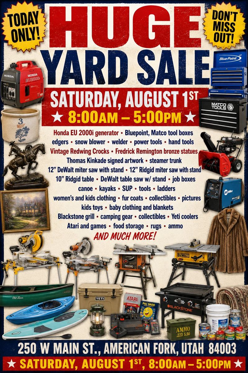 Huge Yard Sale - Saturday, August 1st (8:00 AM - 5:00 PM) in American Fork
