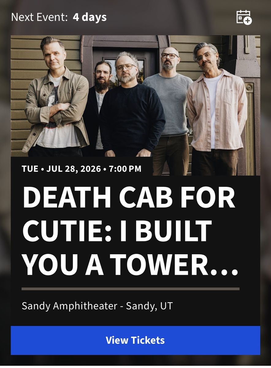 2 Tickets - Death Cab for Cutie: I Built You a Tower - Sandy Amphitheater, Sandy, UT - July 28, 2026, 7 PM
