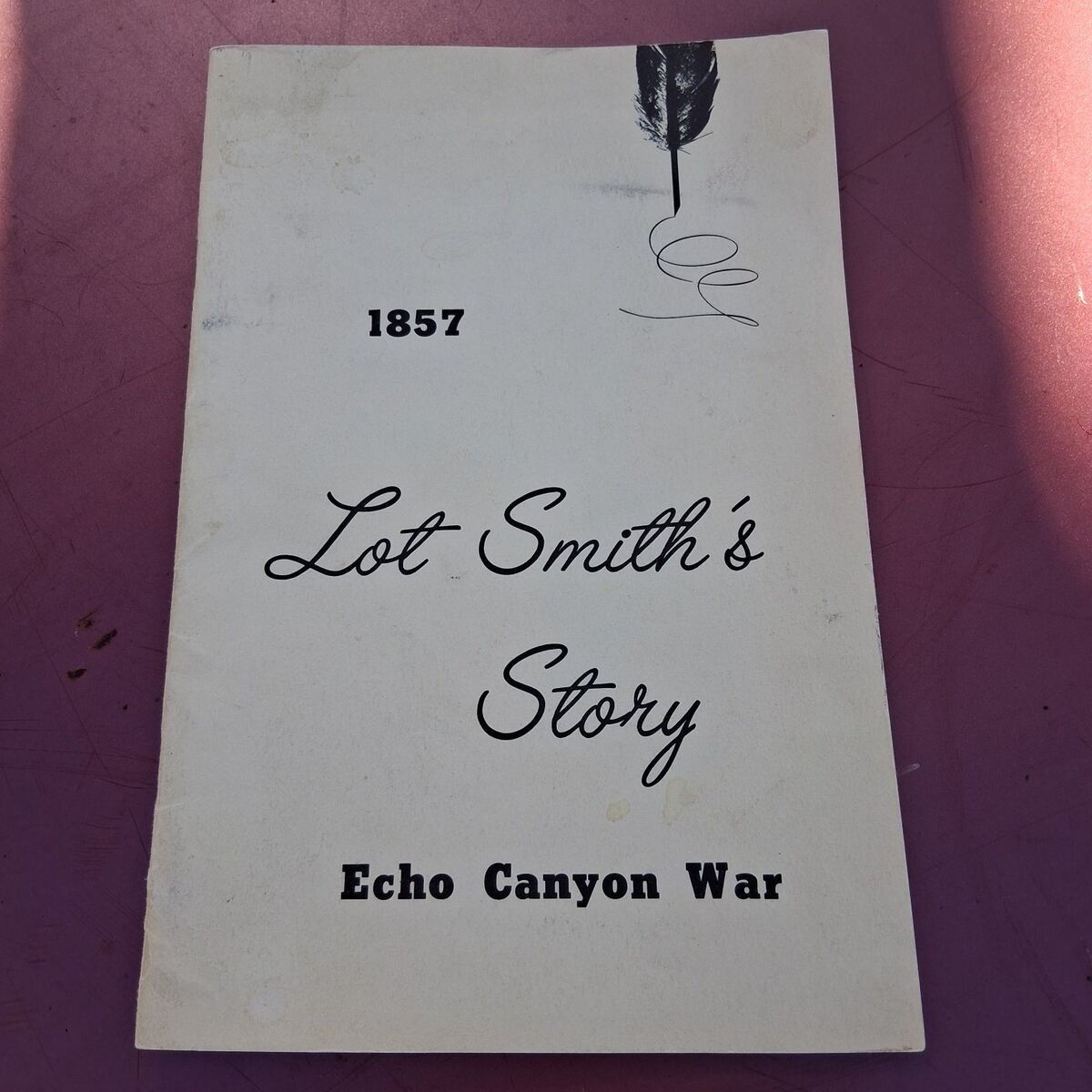 Lot Smith's Story / Echo Canyon War 1857
