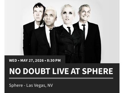 No Doubt Sphere - 5/27 (Wednesday) - 2 Tickets