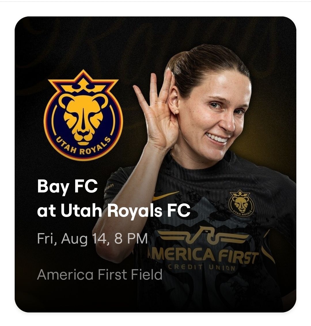 2 Excellent Utah Royals Vs Bay FC 8/14 (Row A)