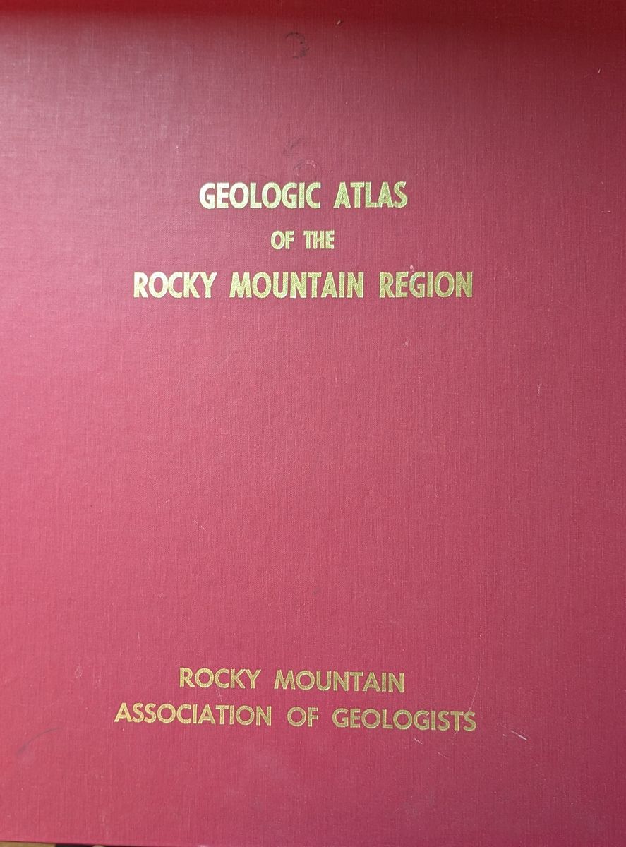 Beautiful rare book - Geologic Atlas of the Rocky Mountain Region -