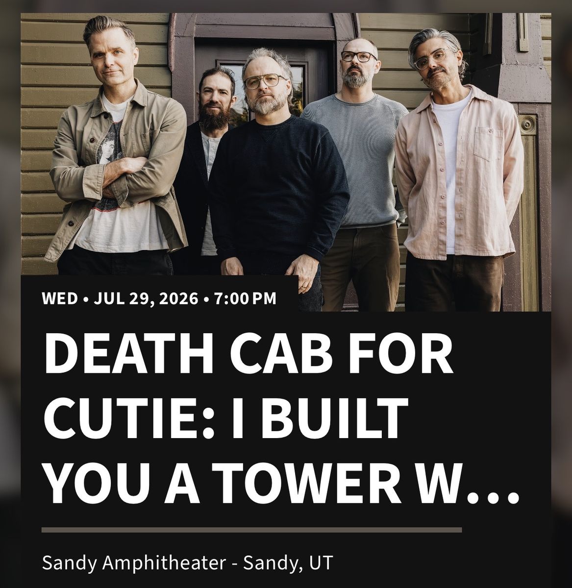 Death Cab for Cutie: I Built You A Tower W... - 2 Tickets - Sandy Amphitheater - July 29, 2026