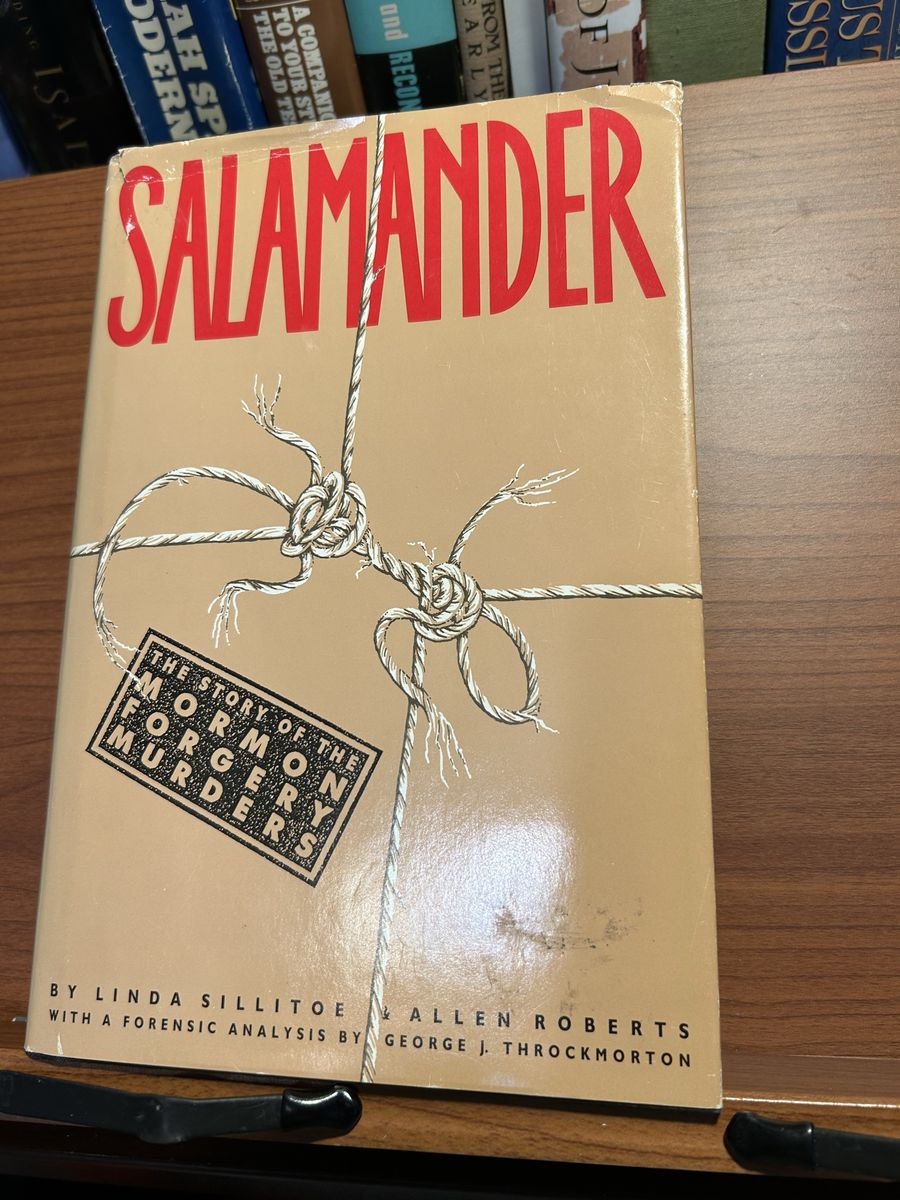 Salamander: The Story of the Mormon Forgery Murders by Linda Sillitoe & Allen Roberts