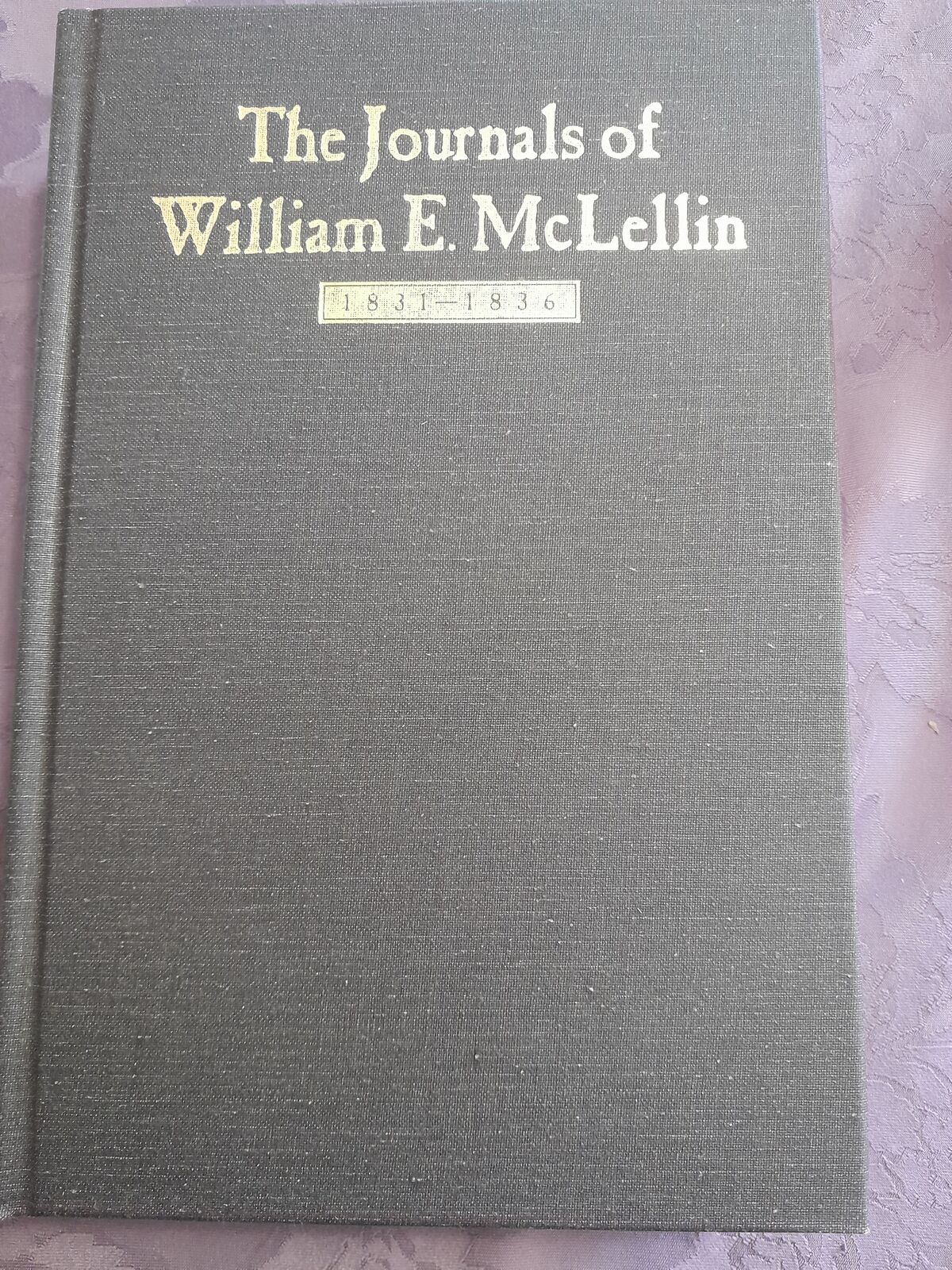 The Journals of William E. M Lelllin
