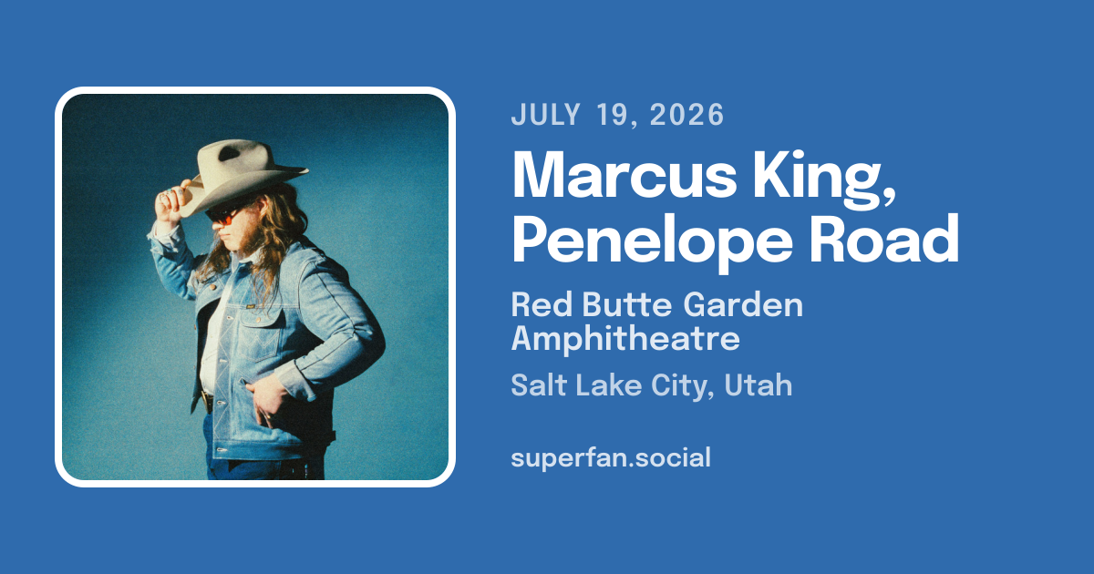 TWO TICKETS to Marcus King & Penelope Road Concert Ticket - Red Butte Garden Amphitheatre, Salt Lake City - July 19, 2026