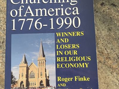 The Churching of America 1776-1990 by Roger Finke & Rodney Stark - Religious History Book USED