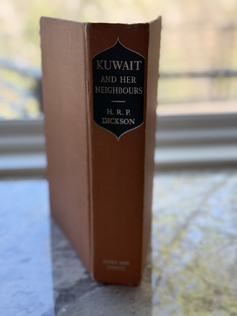 Kuwait And Her Neighbors By HRP Dickson