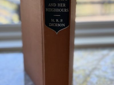 Kuwait And Her Neighbors By HRP Dickson