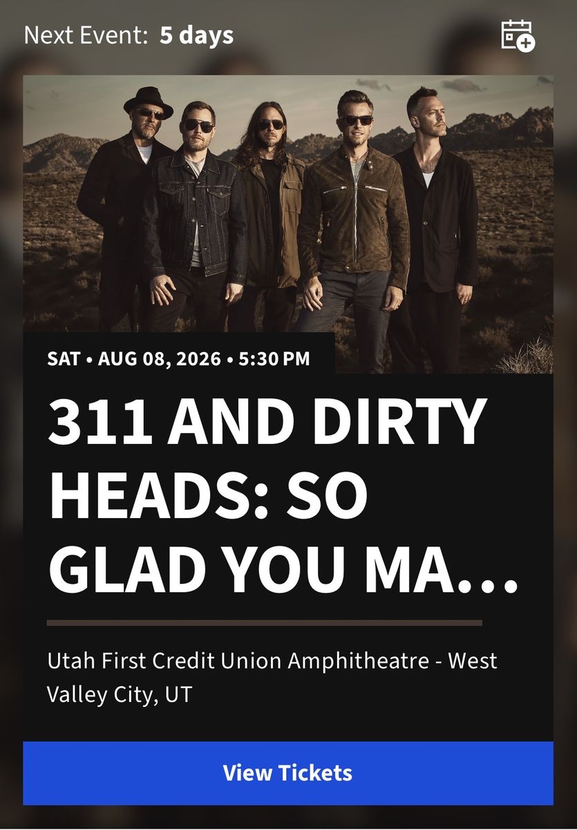 One Lawn ticket to 311 & Dirty Heads Concert - Aug 8, 2026
