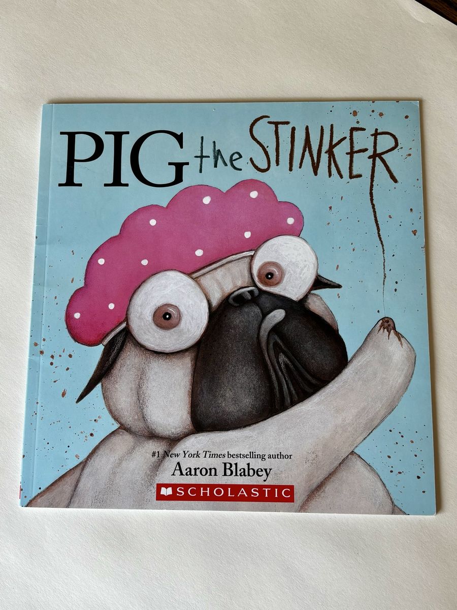 Pig the Stinker by Aaron Blabey - Scholastic Children's Picture Book, #1 NYT Bestselling Author