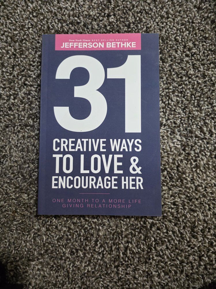 31 Creative Ways to Love & Encourage Her by Jefferson Bethke - Self-Help Relationship Guide, Paperback