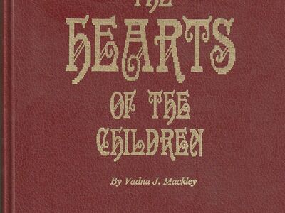 The Hearts of the Children By Vadna J Mackley