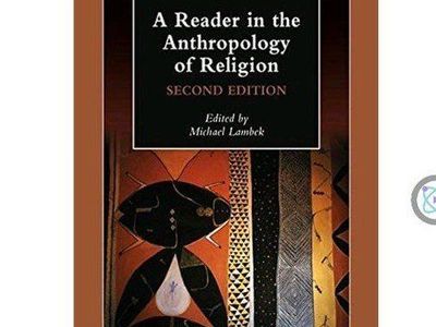 A Reader in the Anthropology of Religion by Michael Lambek - 2nd Ed. Paperback