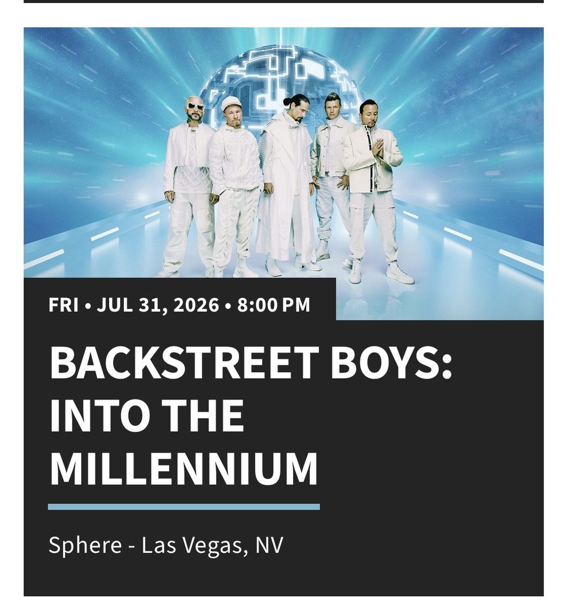 Backstreet Boys At The Sphere Las Vegas July 31st