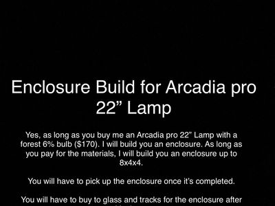 Enclosure build for Arcadia pro 22” lamp