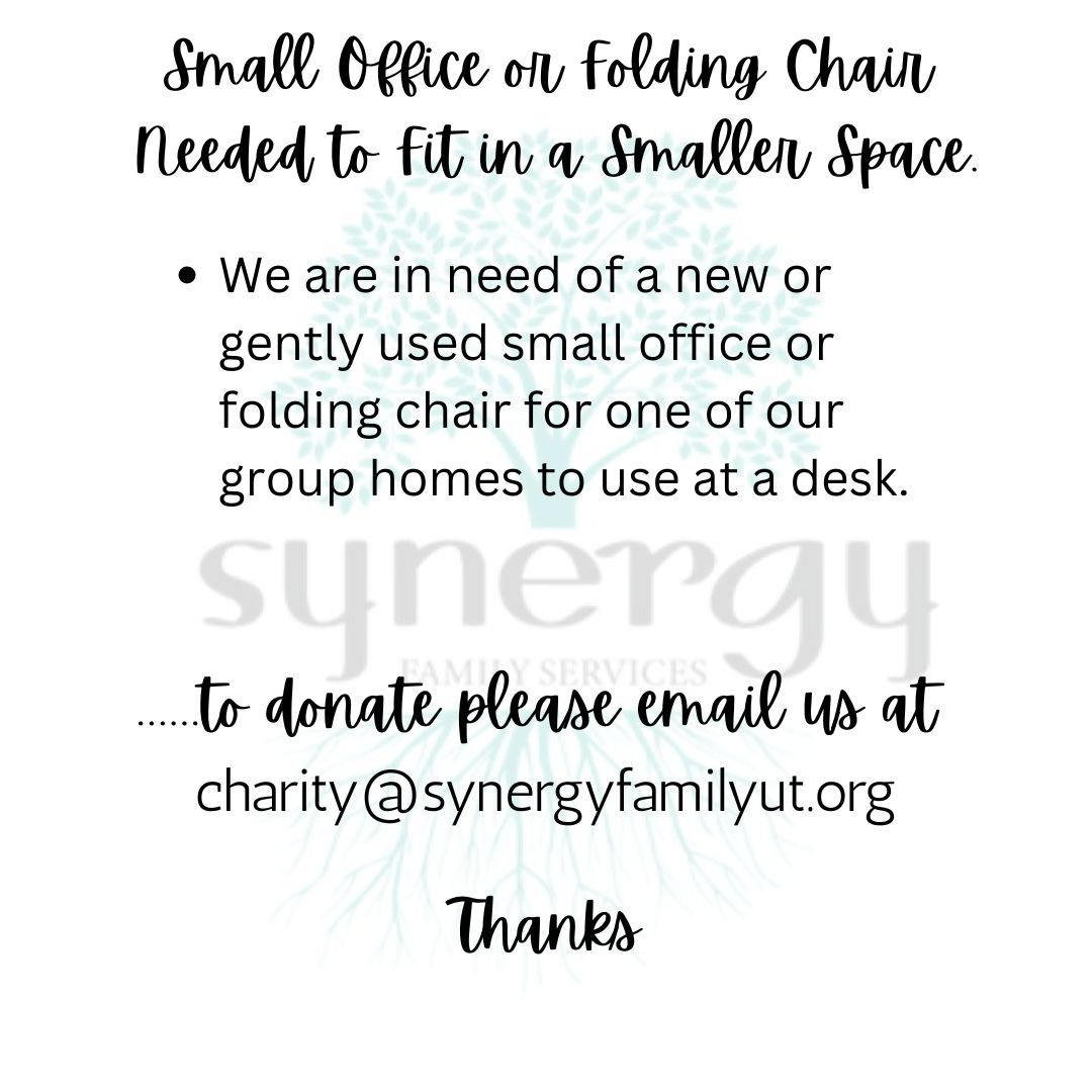 Chair Needed -Synergy Family Foundation