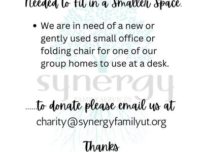 Chair Needed -Synergy Family Foundation