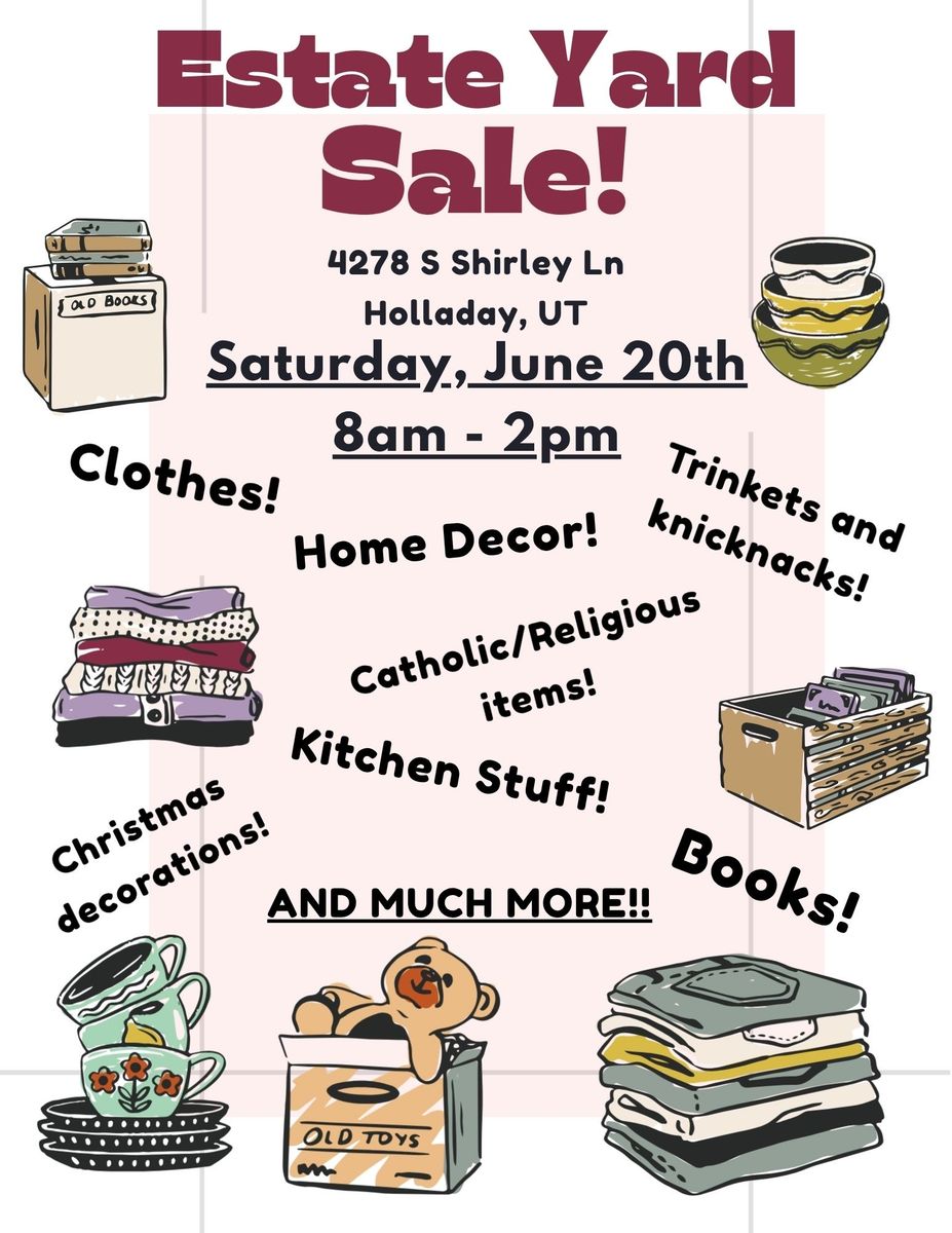 Estate Yard Sale in Holladay, Utah 6/20 8:00am-2:00pm