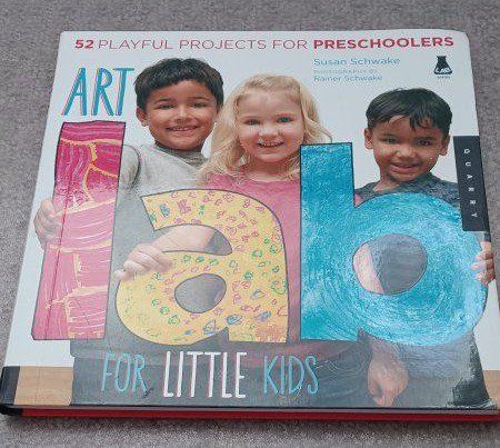 Art Lab For Little Kids by Susan Schwake - 52 Playful Projects for Preschoolers