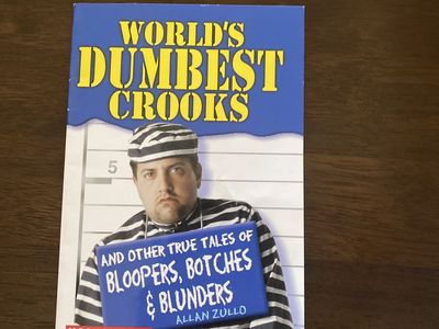 World's Dumbest Crooks