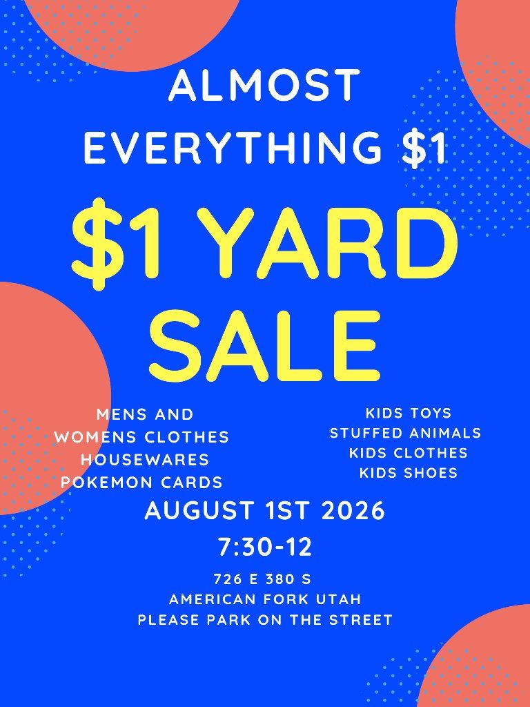 $1 Yard Sale in American Fork - Clothes, Toys, Housewares & Cards