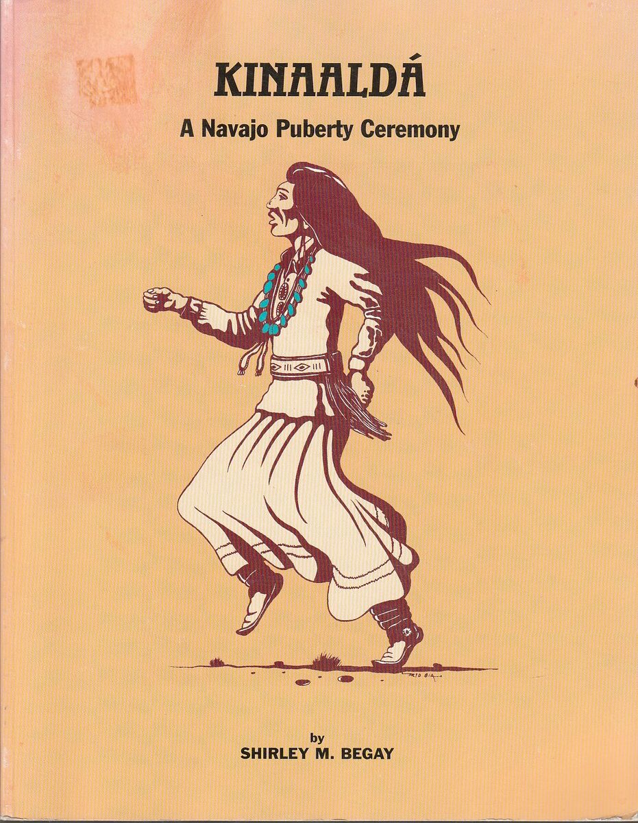 Kinaalda : A Navajo Puberty Ceremony