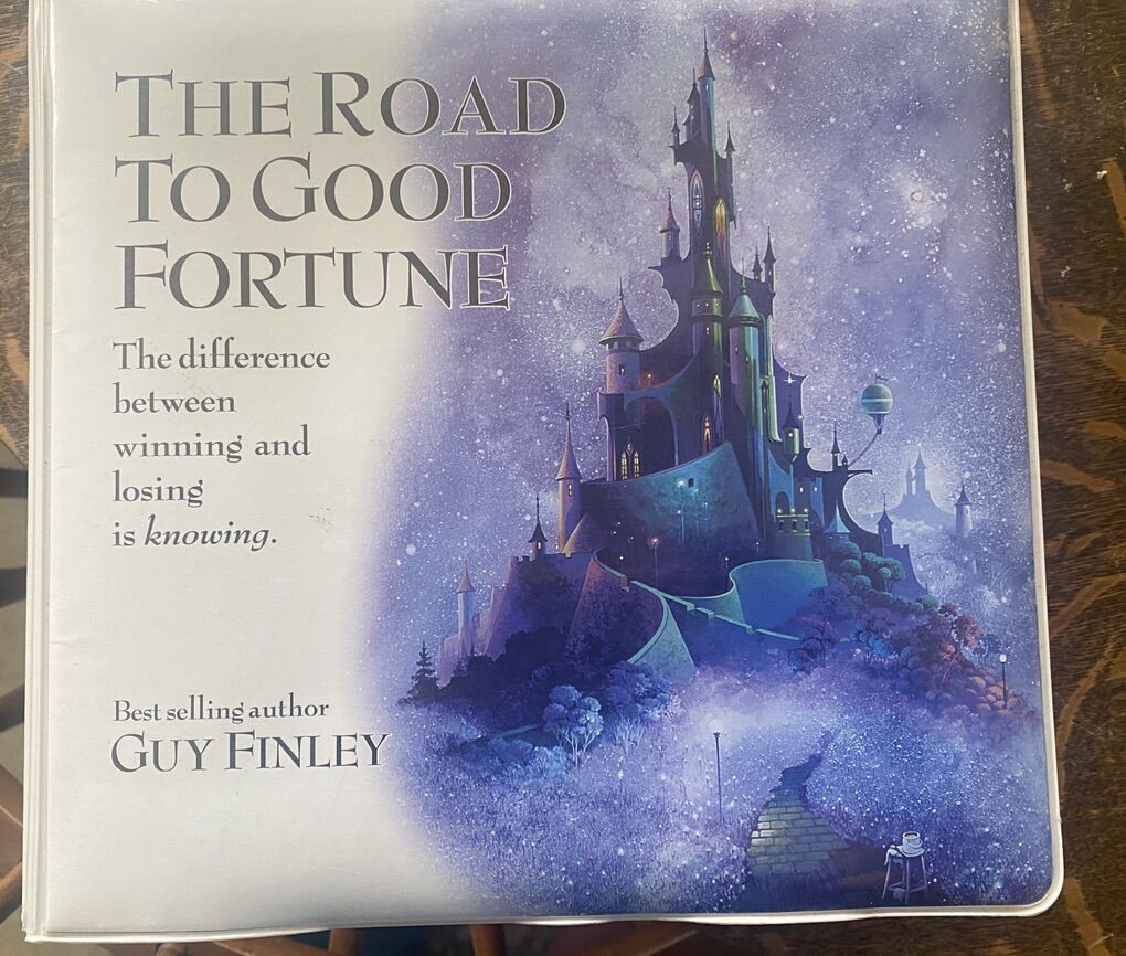 The Road To Good Fortune By Guy Finley