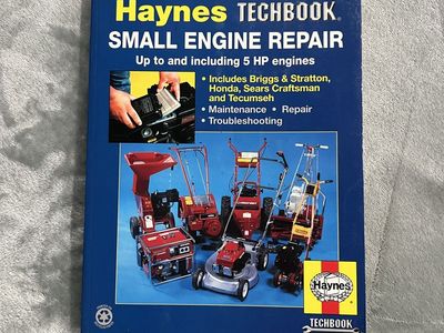 Haynes Techbook Small Engine Repair Manual - Up to 5 HP Engines - Briggs & Stratton, Honda, Sears, Tecumseh