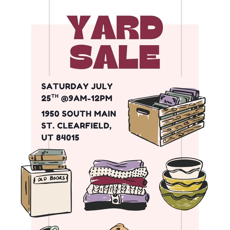 Yard Sale - July 25th 9 AM - 12 PM in Clearfield, UT - Clothes and small items
