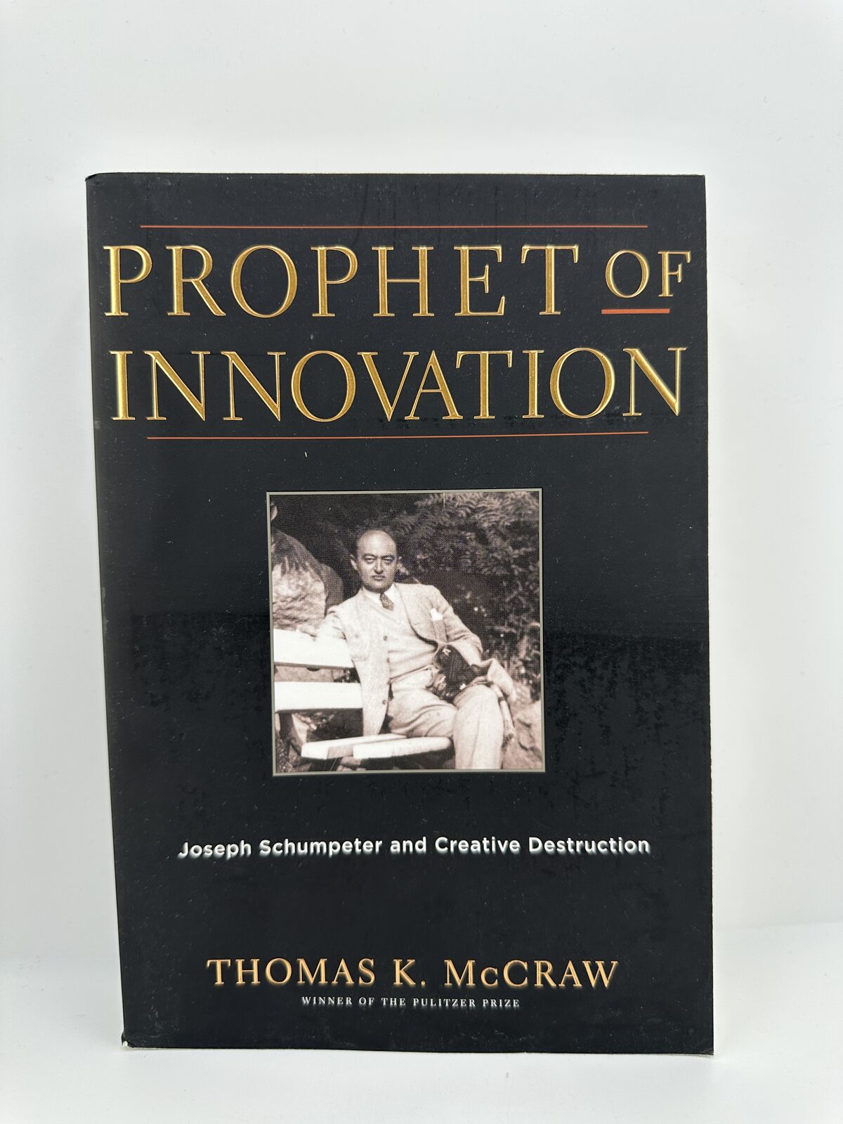 Prophet of Innovation Thomas K. McCraw PB 2009 Harvard Schumpeter Biography