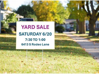 Yard Sale! Saturday June 20 6413 S Rodeo Lane 7:00 a.m. to 1:00 p.m.