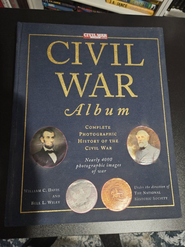 Civil War Album: Complete Photographic History, Fort Sumter to Appomattox by Davis & Wiley