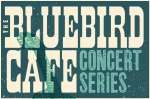 Bluebird Cafe Concert Series @ Sundance