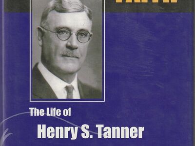 by Reason and by Faith The Life of Henry S. Tanner by Chad M. Orton