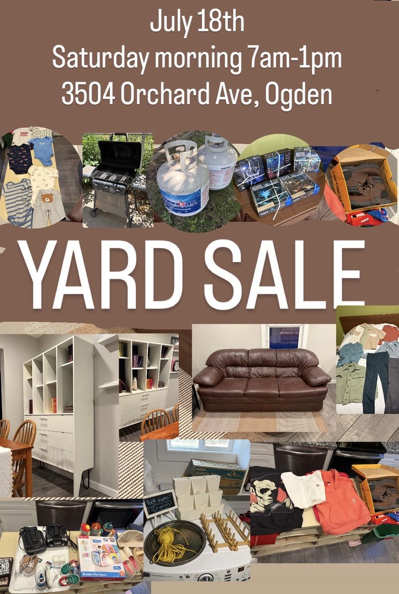 YARD SALE -July 18th Ogden