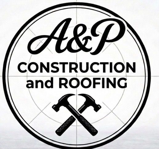 A&P Construction and Roofing