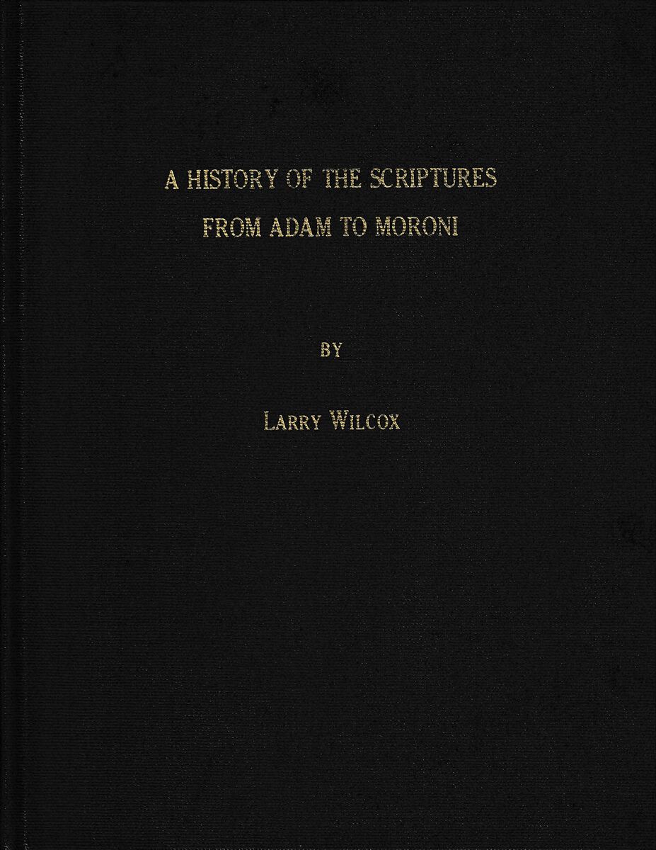 A History of the Scriptures from Adam to Moroni