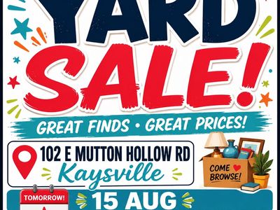 Yard Sale - August 15 at 8AM (102 E Mutton Hollow Rd, Kaysville)