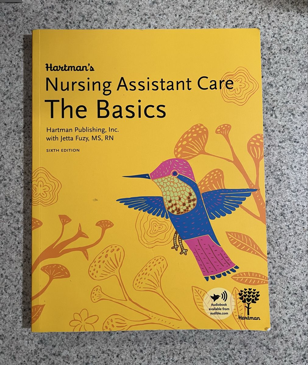 Hartman’s Nursing Assistant Care The Basics