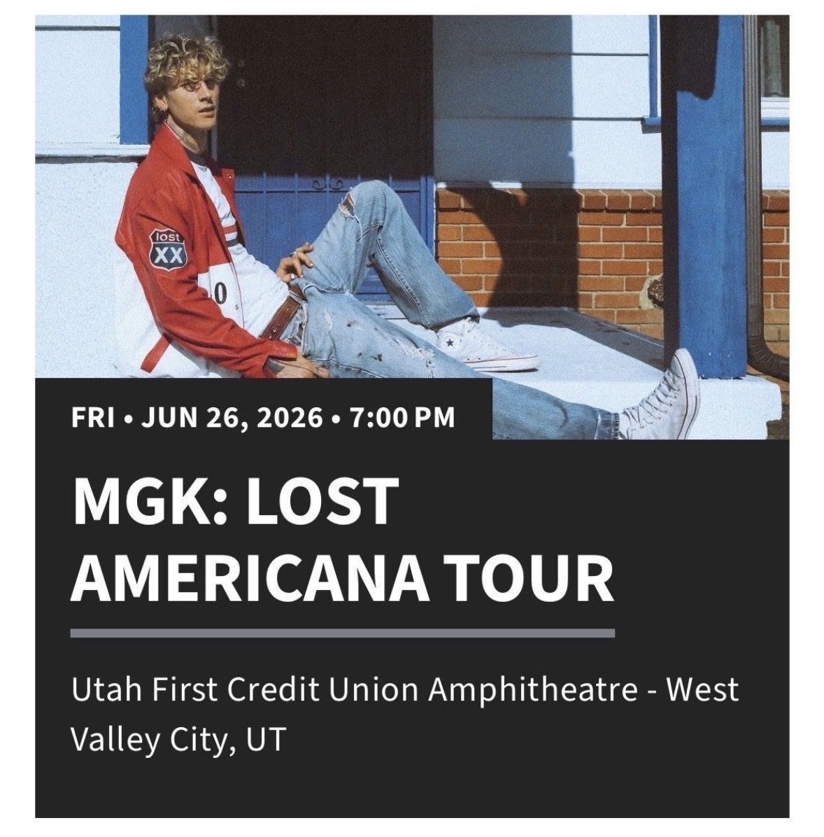 Two lawn tickets: MGK: Lost Americana Tour Utah First Credit Union Amphitheatre - June 26, 2026 $30 each