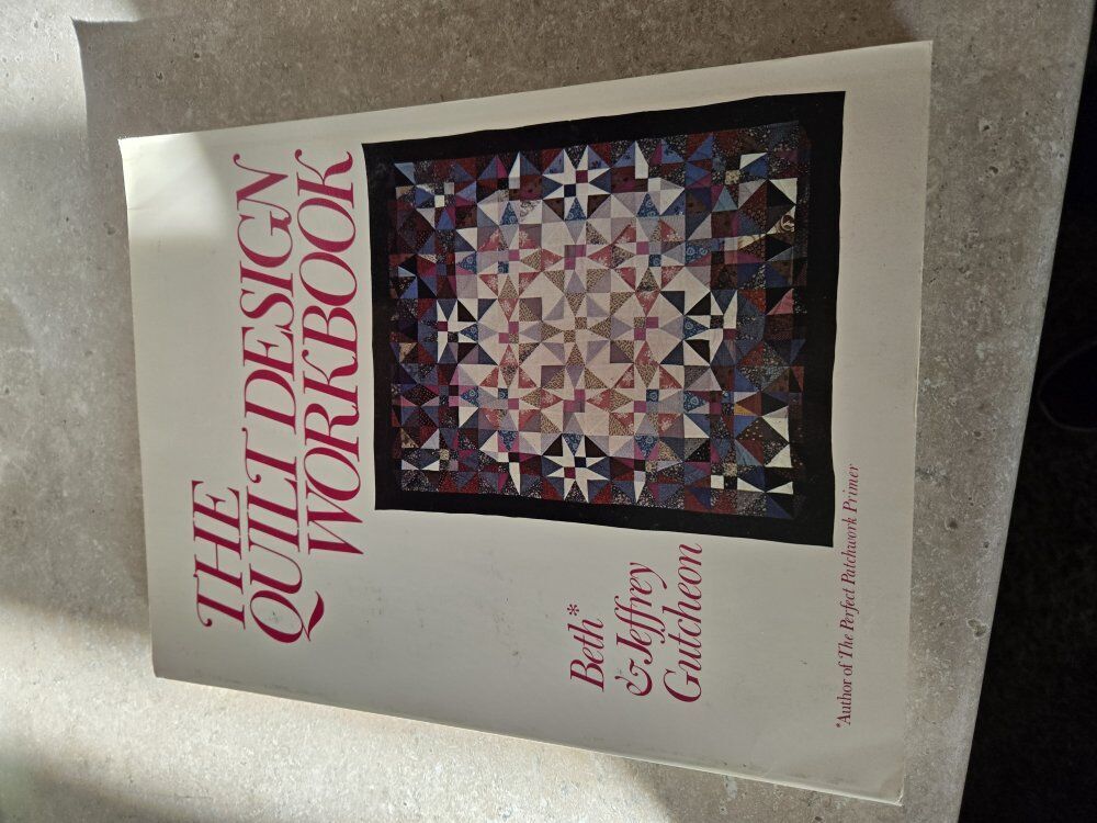 THE QUILT DESIGN WORKBOOK