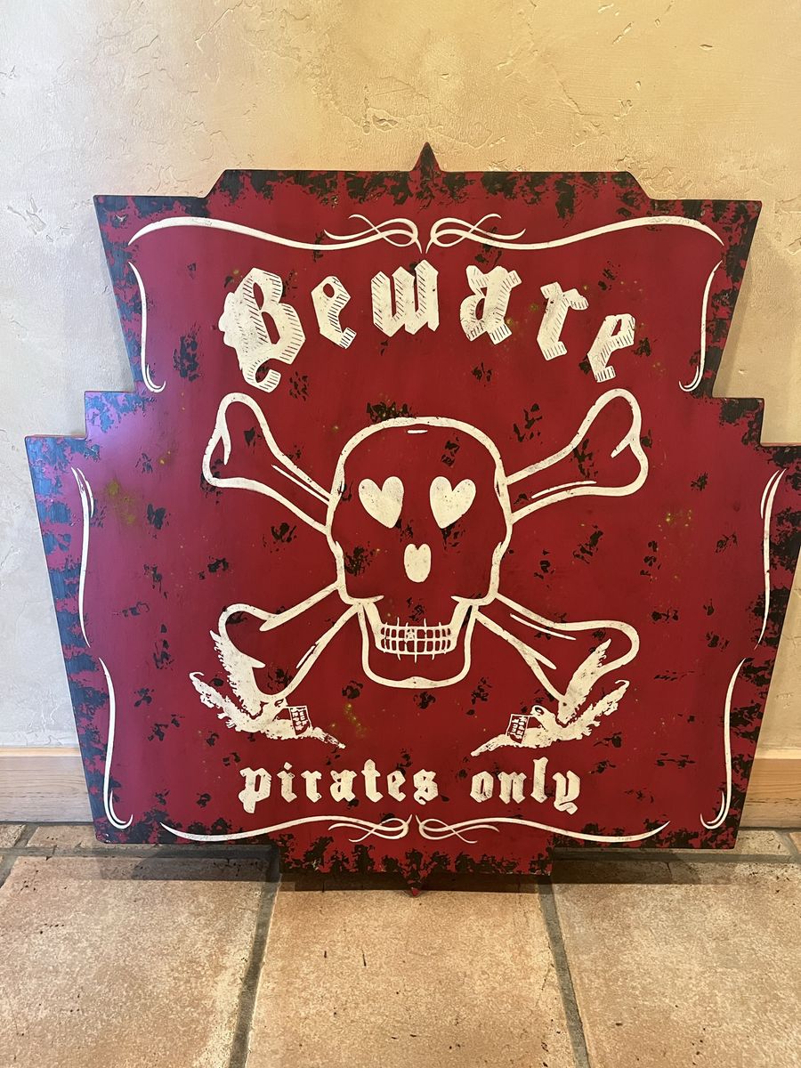 Pottery Barn “Beware Pirates Only” metal sign. 36x34”. 