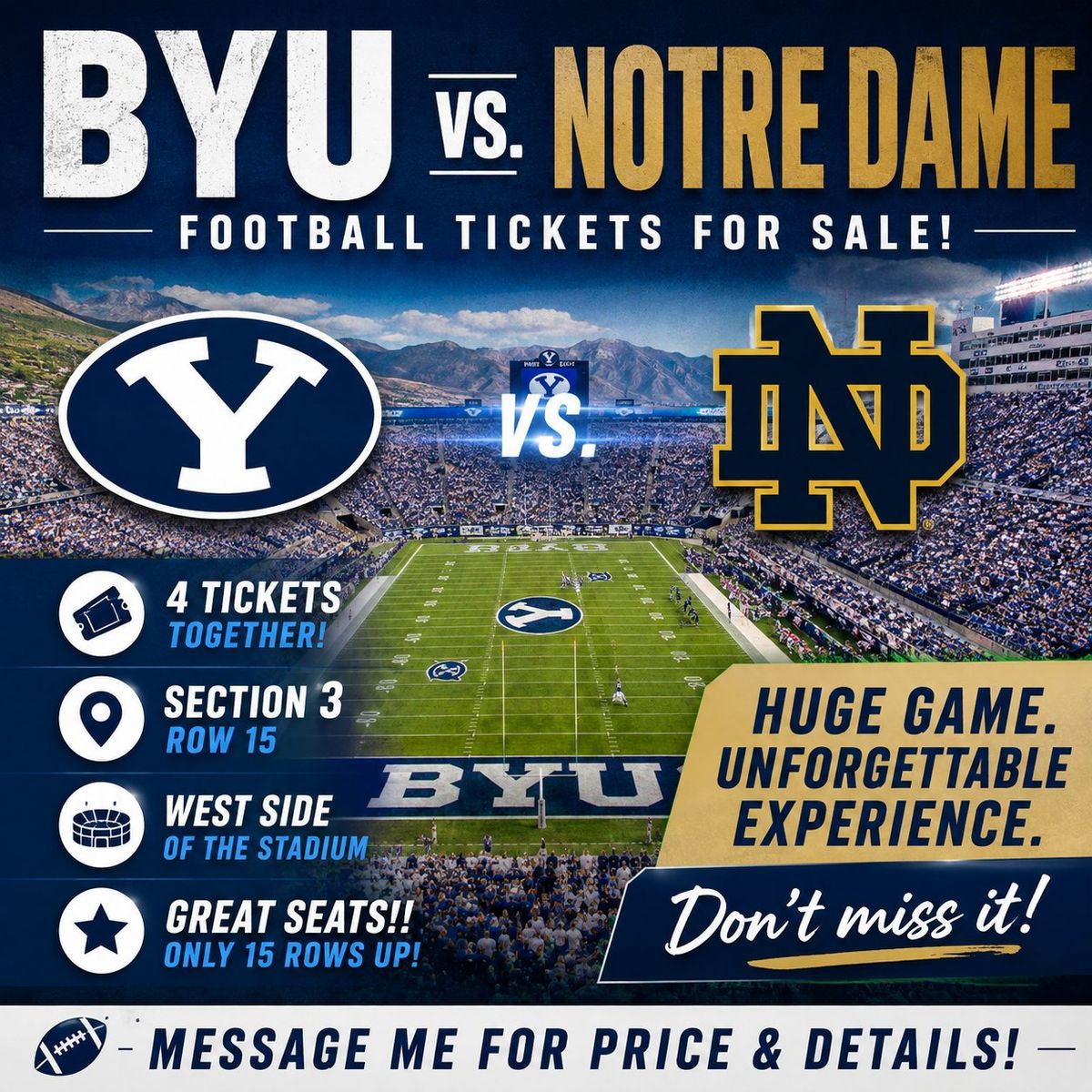 BYU Notre Dame Sec 3 Row 15 West side!!! 4 Tix