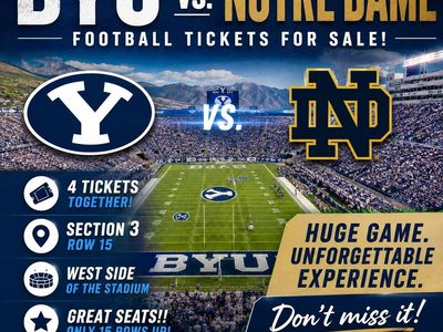 BYU Notre Dame Sec 3 Row 15 West side!!! 4 Tix