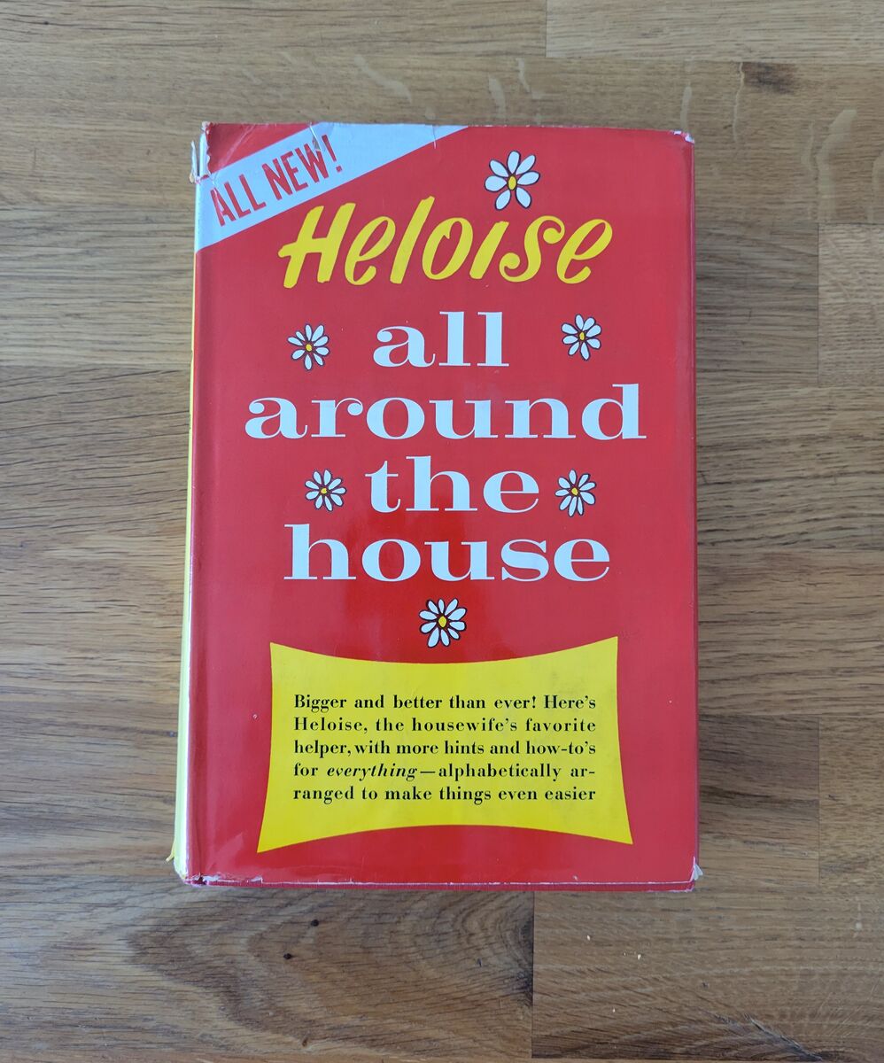 Heloise All Around the House