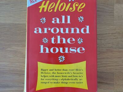 Heloise All Around the House