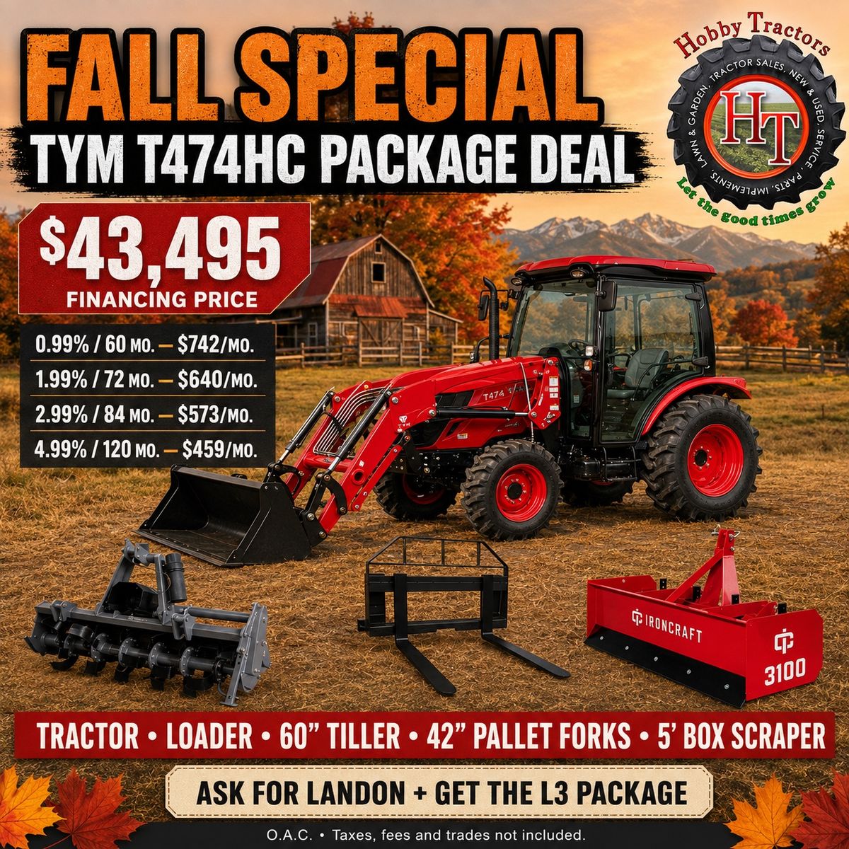 TYM T474HC Tractor PACKAGE DEAL!