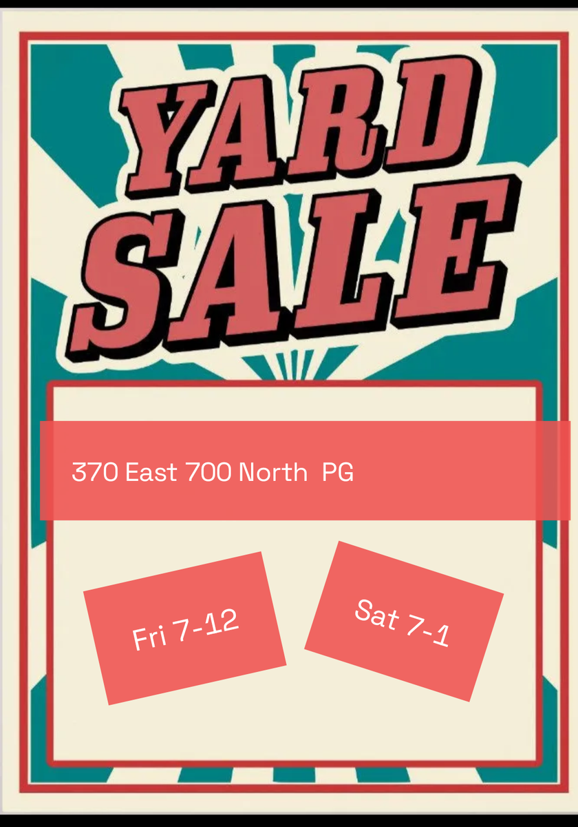 Yard Sale 370 East 700 North PG Sat 7-1